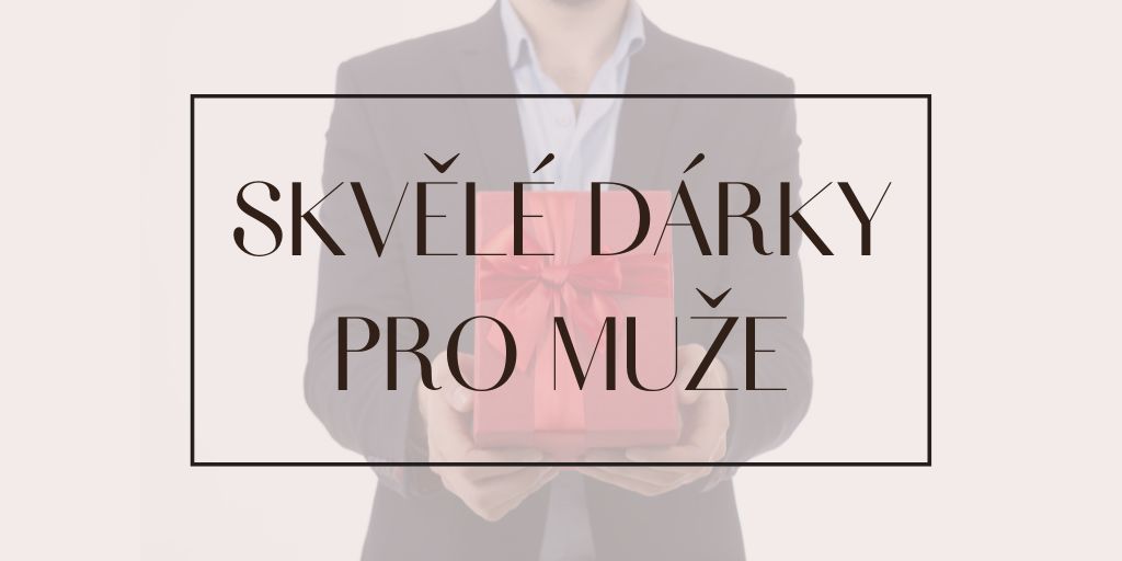 Skvele darky pro muze2_1